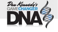 Dan Kennedy's GameChanger DNA System